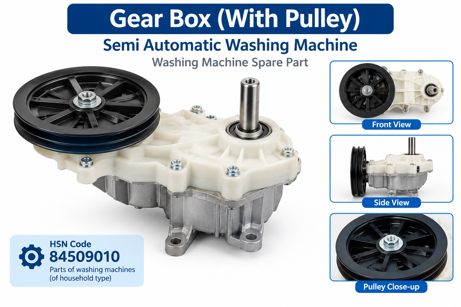 Gear Box (With Pulley) Semi  Automatic Waching Machin